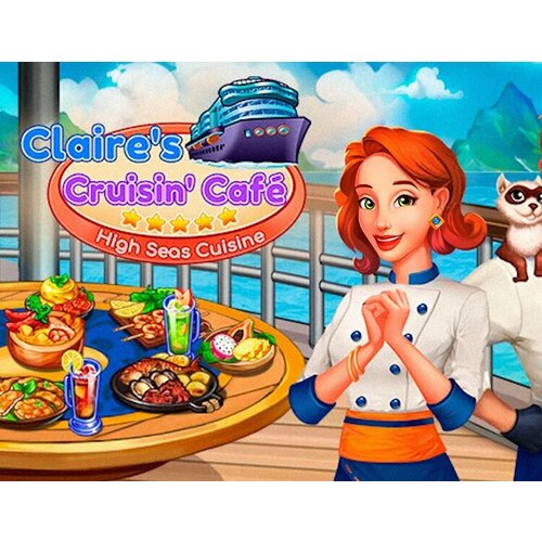 Claire's Cruisin' Cafe: High Seas Cuisine электронный ключ PC Steam