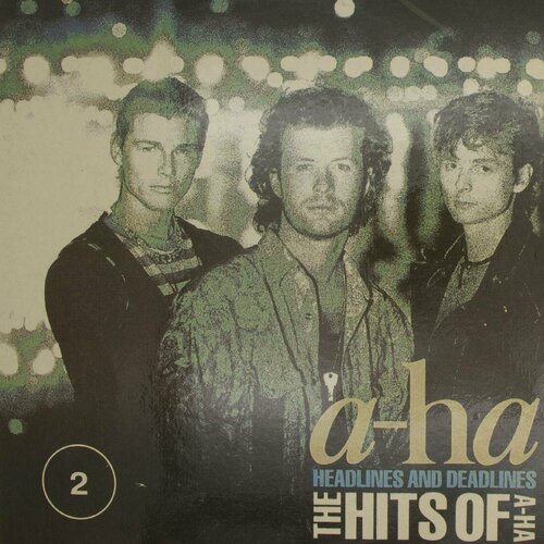Виниловая пластинка A-ha - Headlines And Deadlines: The Hit a ha – headlines and deadlines the hits of a ha cd