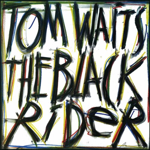 Waits Tom Виниловая пластинка Waits Tom Black Rider