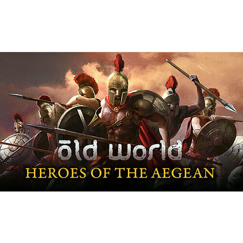 Дополнение Old World - Heroes of the Aegean для PC (STEAM) (электронная версия)