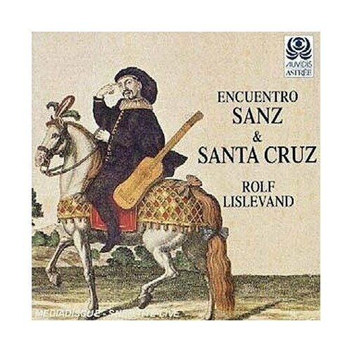 AUDIO CD Encuentro Sanz y Santa Cruz - Rolf Lislevand tarres chamorro inaki el encuentro