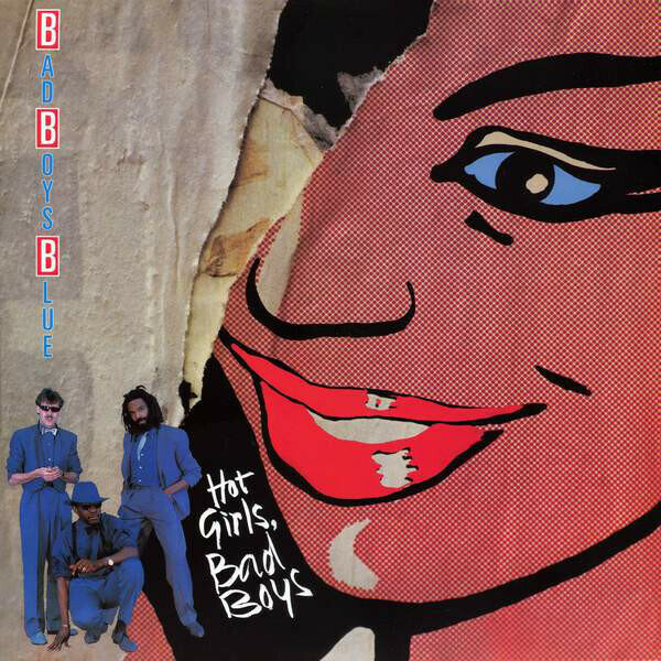 Виниловая пластинка Bad Boys Blue: Hot Girls, Bad Boys (30th Anniversary) (remastered) (Limited Edition)