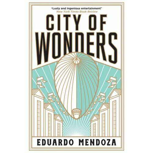 Eduardo Mendoza - City of Wonders