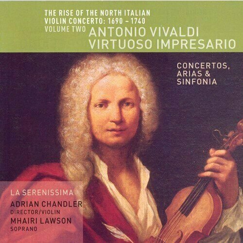 AUDIO CD The Rise of the North Italian Violin Concerto, 1690-1740, Vol. 2. La Serenissima audio cd sibelius violin concerto elgar violin concerto 1 cd