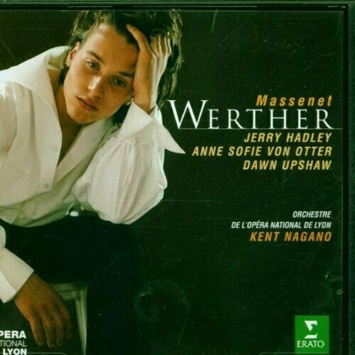 AUDIO CD MASSENET: Werther. / Hadley, von Otter, Upshaw, Orchestre de L'Opera National de Lyon; Nagano. 2 CD