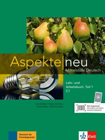 Koithan, Schmitz - Aspekte neu. Mittelstufe Deutsch. C1. Lehr- und Arbeitsbuch, Teil 1 mit Audio-CD