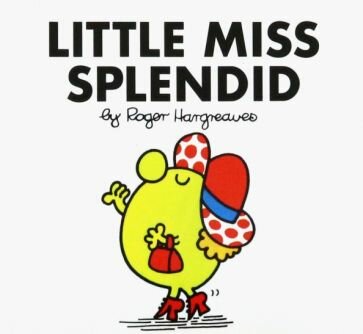 Little Miss Splendid (Hargreaves Roger) - фото №1