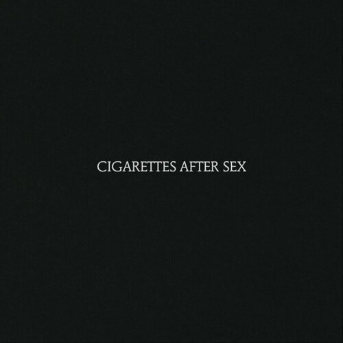 Cigarettes After Sex Cigarettes After Sex Lp cigarettes after sex виниловая пластинка cigarettes after sex cry