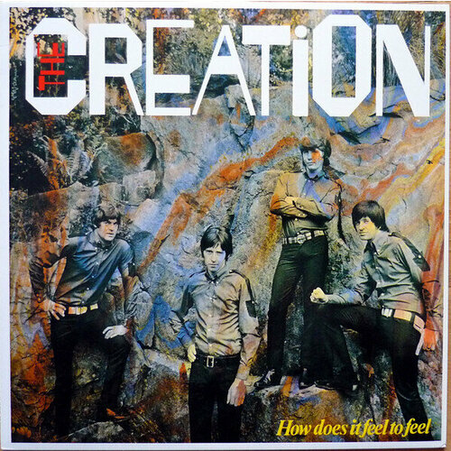 i feel kind Виниловая пластинка The Creation - How Does It Feel To Feel - Vinyl 180 gram. 1 LP