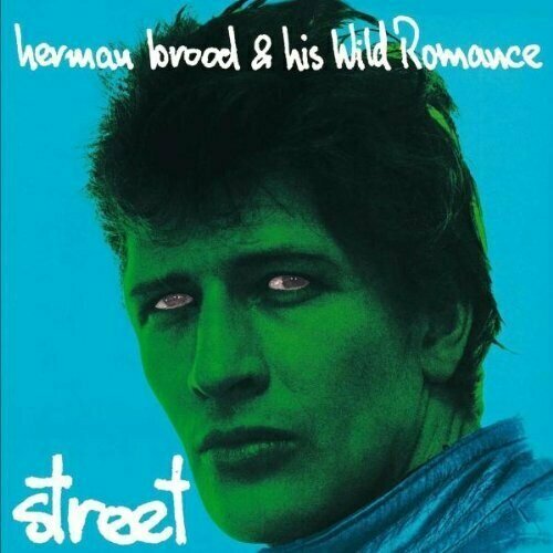 herman brood Herman Brood and His Wild Romance - Street (Remastered) - Vinyl 180 Gram Gatefold