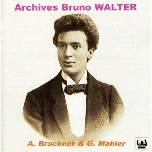 audio cd bruno walter edition vol 4 AUDIO CD Archives Bruno Walter : Bruckner, Mahler