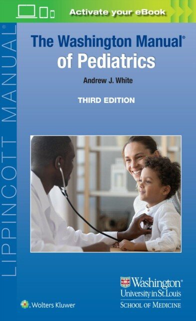 Andrew J White "The Washington Manual of Pediatrics"