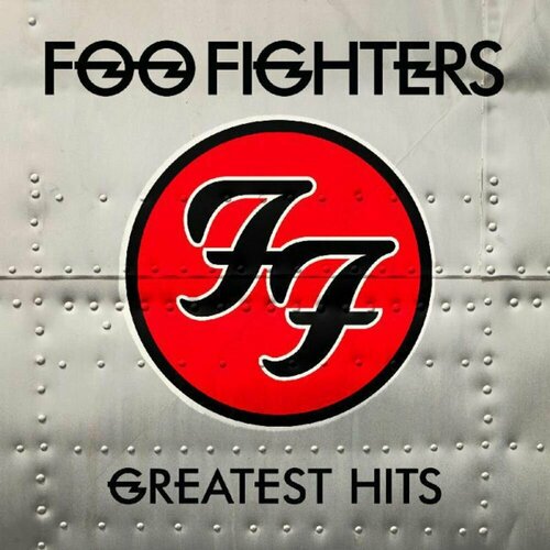 Виниловая пластинка Foo Fighters: Greatest Hits (180g)