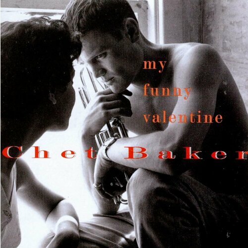 Виниловая пластинка Chet Baker / My funny valentine (1LP)