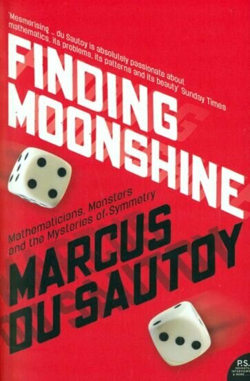 Finding Moonshine. A Mathematician's Journey Through Symmetry - фото №1