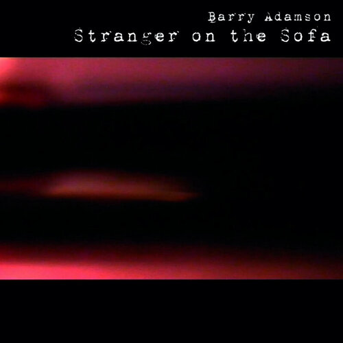 Виниловая пластинка MUTE RECORD Barry Adamson - Stranger On The Sofa (Red Vinyl)(2LP)