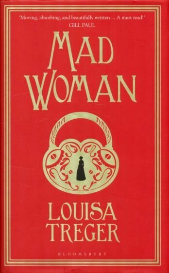 Louisa Treger - Madwoman