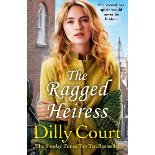 Dilly Court - The Ragged Heiress