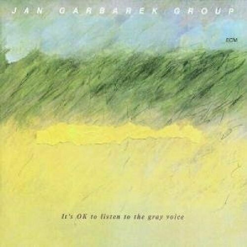 AUDIO CD Jan Garbarek: It's Ok to Listen to the Gray Voice. 1 CD jan garbarek it s ok to listen to the gray voice