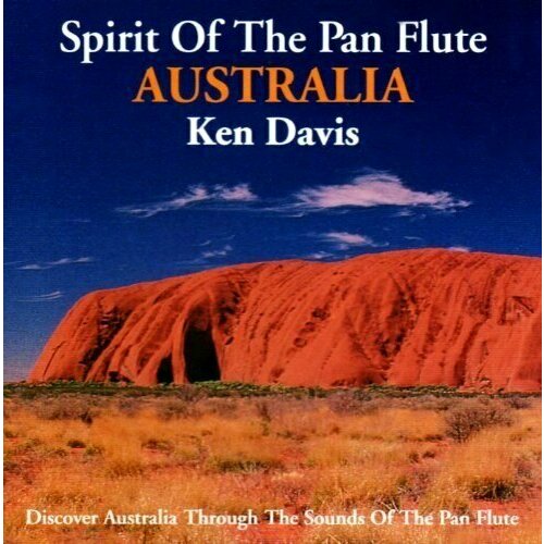 AUDIO CD Ken Davis: Spirit of the Pan Flute Australia