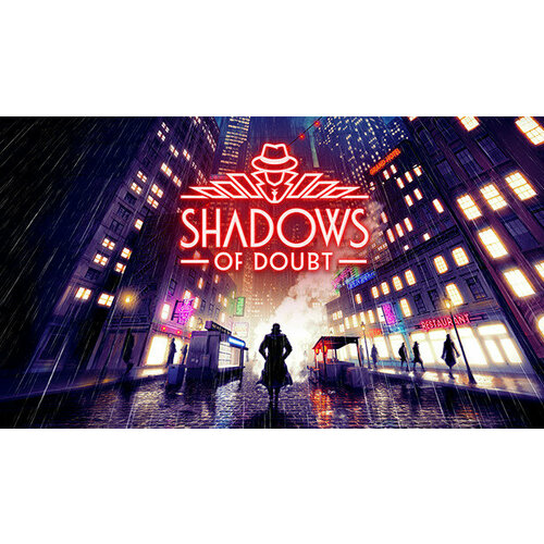 Игра Shadows of Doubt для PC (STEAM) (Регион активации: Российская Федерация) (электронная версия)