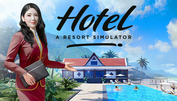 Игра Hotel: A Resort Simulator для PC (STEAM) (электронная версия)