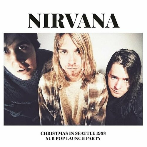 Виниловая пластинка Nirvana. Christmas In Seattle 1988. Clear (2 LP)