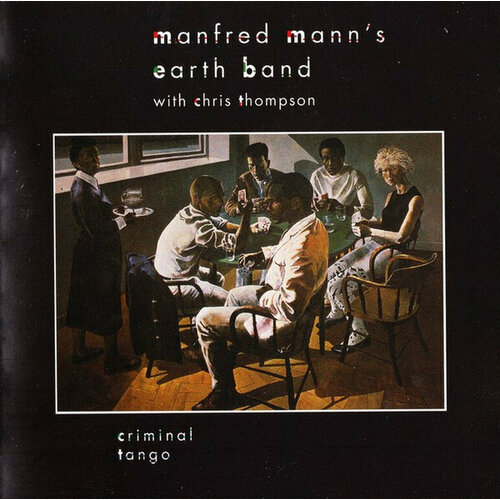 Audio CD Manfred Mann's Earth Band. Criminal Tango (CD)
