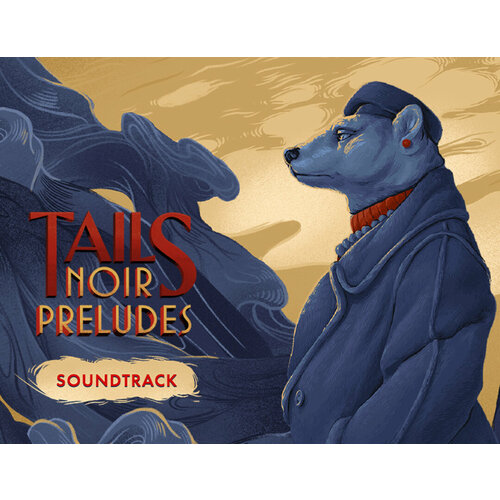 Tails Noir Preludes - Soundtrack