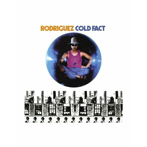 0602577077371, Виниловая пластинка Rodriguez, Cold Fact