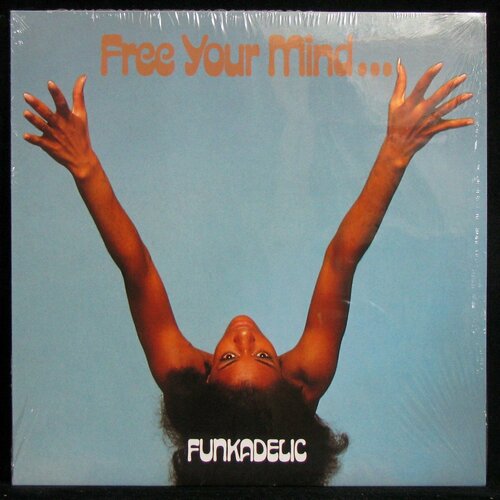 Виниловая пластинка Westbound Funkadelic – Free Your Mind And You Ass Will Follow