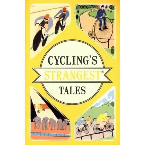 Iain Spragg - Cycling's Strangest Tales
