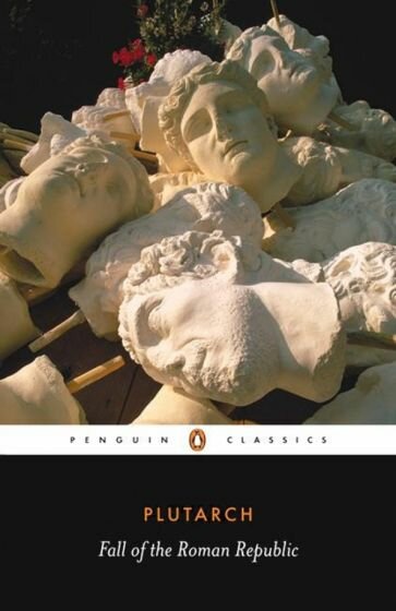Fall of the Roman Republic (Plutarch) - фото №1