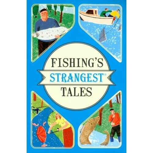 Tom Quinn - Fishing's Strangest Tales