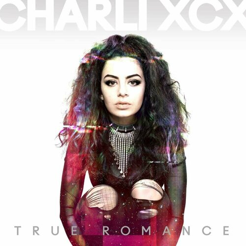 Charli XCX True Romance, LP (Reissue, Silver Vinyl)
