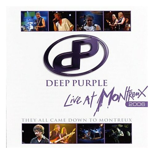 Компакт-Диски, EAGLE RECORDS, DEEP PURPLE - Live At Montreux 2006 - They All Came Down To Montreux (CD)