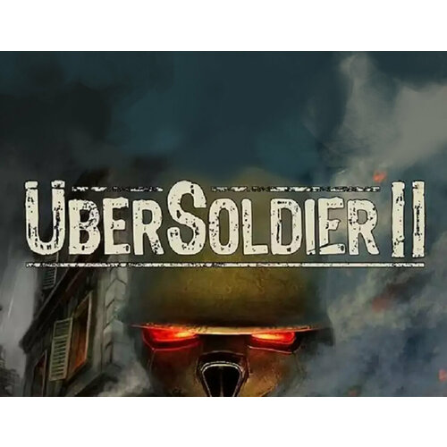 Ubersoldier II
