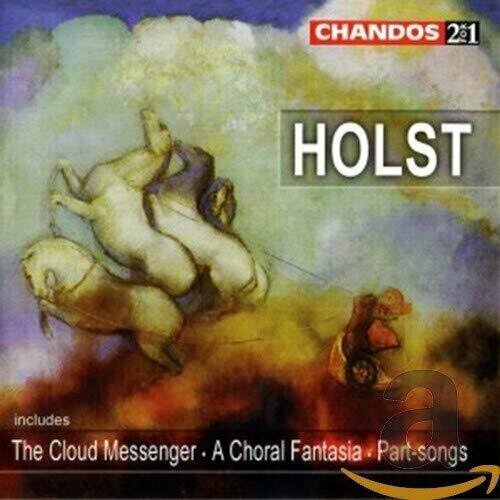 AUDIO CD HOLST: Ave Maria / TheCloud Messenger / A Choral Fantasia / Part-Songs