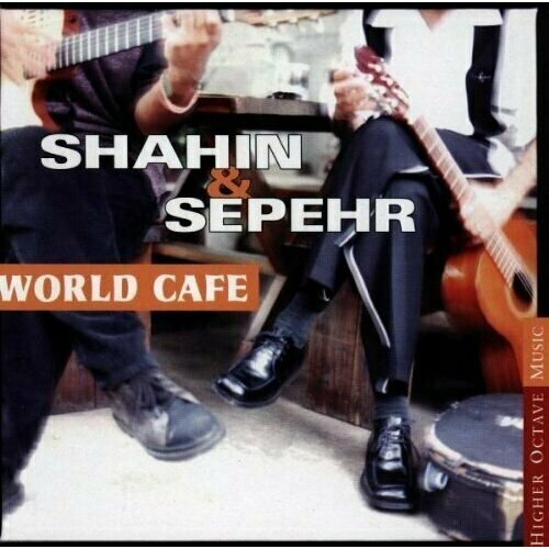 AUDIO CD Shahin & Sepehr: World Cafe barbara bui cafe 2 audio cd