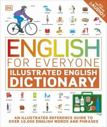 English for Everyone. Illustrated English Dictionary with Free Online Audio - фото №1