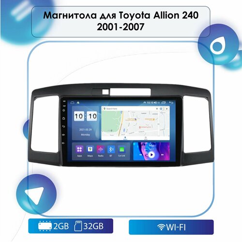 Автомагнитола на Android для Toyota Allion 240 2-32 Wi-Fi