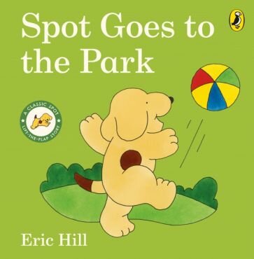 Spot Goes to the Park (Hill Eric) - фото №1