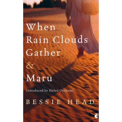 Bessie Head - When Rain Clouds Gather. Maru