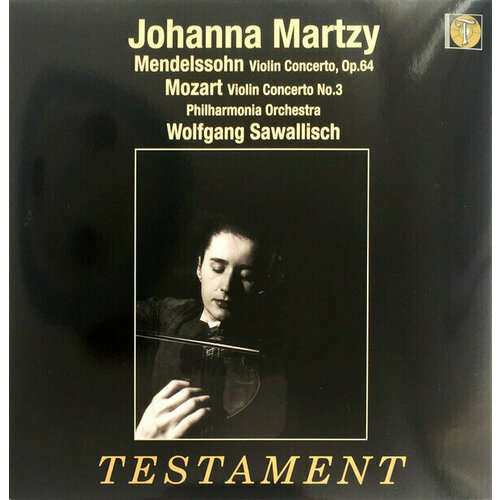 Виниловая пластинка Mozart & Mendelssohn: Violin Concertos. Johanna Martzy (violin) Philharmonia Orchestra. 1 LP