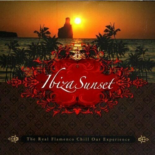AUDIO CD Ibiza Sunset - The Real Flamenco Chill Out Experience