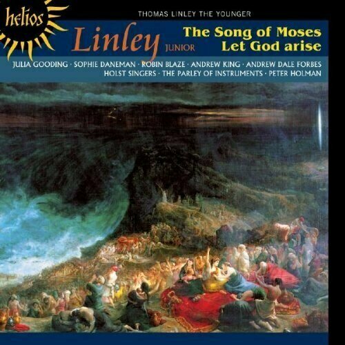 AUDIO CD Linley: The Song of Moses & Let God arise. Parley of Instruments, Peter Holman