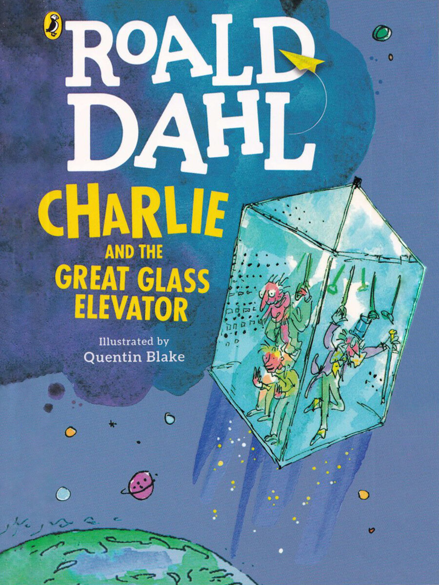 Roald Dahl. Charlie and the Great Glass Elevator