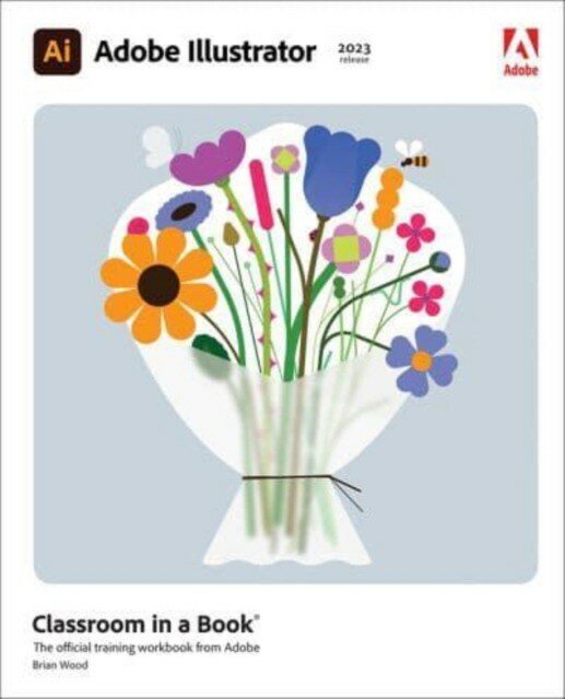 Wood Brian "Adobe illustrator classroom in a book"