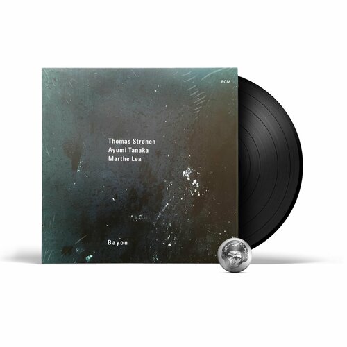 Stronen & Tanaka & Lea - Bayou (LP) 2021 Black, 180 Gram Виниловая пластинка виниловая пластинка thomas stronen ayumi tanaka marthe lea bayou 0602435774749