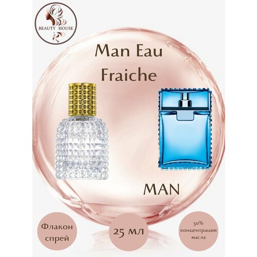 Духи масляные Man Eau Fraiche /масло спрей 25 мл мужские духи масляные man eau fraiche масло спрей 15 мл мужские